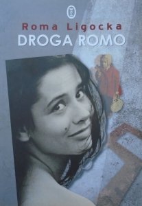 Roma Ligocka • Droga Romo