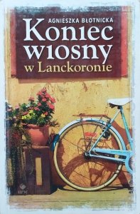 Agnieszka Błotnicka • Koniec wiosny w Lanckoronie