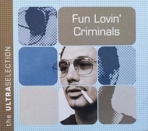 Fun Lovin' Criminals • The Ultra Selection • CD