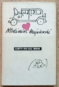Włodzimierz Majakowski • Listy do Lili Brik 1917-1930