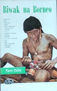 Pierre Pfeffer • Biwak na Borneo 