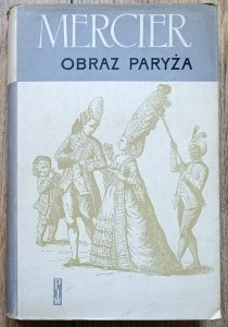 Sebastian Mercier • Obraz Paryża