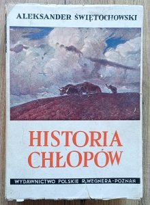 Aleksander Świętochowski • Historia chłopów polskich