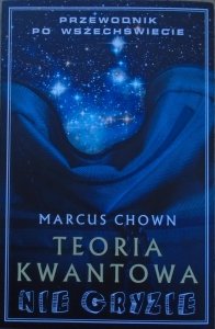 Marcus Chown • Teoria kwantowa nie gryzie
