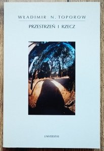 Władimir N. Toporow • Przestrzeń i rzecz