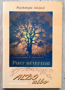 Albo Albo: inspiracje jungowskie 1-2/1997 / Puer aeternus - psychologia inicjacji
