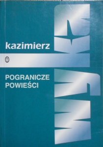 Kazimierz Wyka • Pogranicze powieści