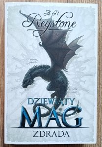 A.R. Reystone • Dziewiąty Mag. Zdrada