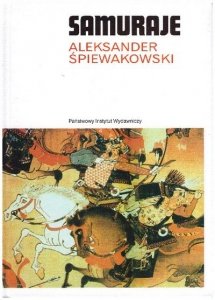 Aleksander Śpiewakowski • Samuraje