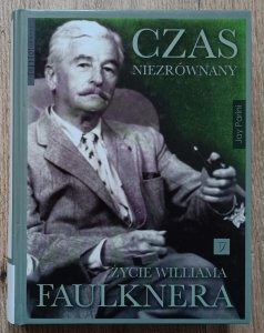 Jay Parini • Czas niezrównany. Życie Williama Faulknera