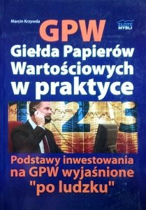 Marcin Krzywda • GPW. Giełda Papierów Wartościowych w praktyce