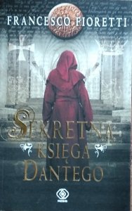 Francesco Fioretti • Sekretna księga Dantego