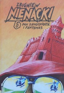 Zbigniew Nienacki • Pan Samochodzik i Fantomas 6