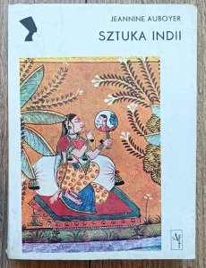 Jeannine Auboyer • Sztuka Indii