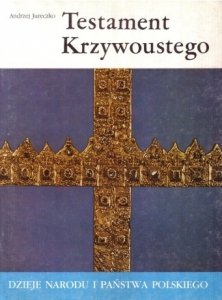 Andrzej Jureczko • Testament Krzywoustego [I-6]