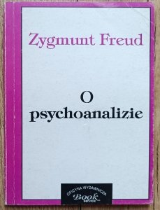 Zygmunt Freud • O psychoanalizie