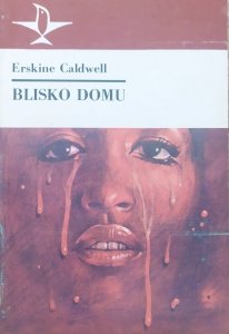 Erskine Caldwell • Blisko domu