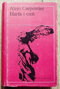 Alejo Carpentier • Harfa i cień