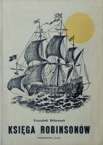 Frantisek Behounek • Księga Robinsonów