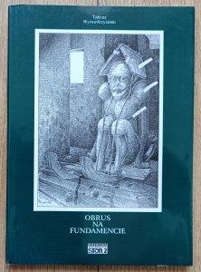 Tadeusz Wyrwa-Krzyżański • Obrus na fundamencie / dedykacja autorska