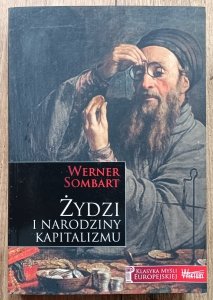 Werner Sombart • Żydzi i narodziny kapitalizmu