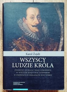 Karol Żojdż • Wszyscy ludzie króla