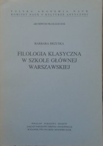 Barbara Brzuska • Filozofia klasyczna w Szkole Głównej Warszawskiej