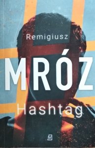 Remigiusz Mróz • Hashtag