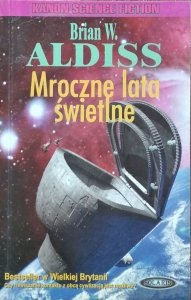 Brian W. Aldiss • Mroczne lata świetlne