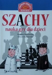 Adrianna Staniszewska • Szachy. Nauka gry dla dzieci
