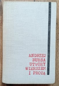 Andrzej Bursa • Utwory wierszem i prozą