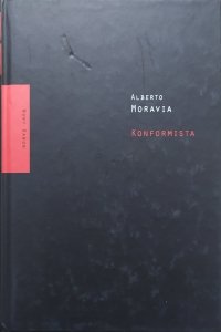 Alberto Moravia • Konformista