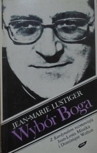 Jean-Marie Lustiger • Wybór Boga