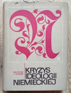 Kryzys ideologii niemieckiej. Rodowód intelektualny Trzeciej Rzeszy