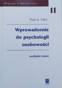 Piotr K. Oleś • Wprowadzenie do psychologii osobowości