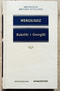 Wergiliusz • Bukoliki i Georgiki