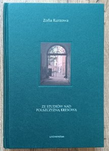 Zofia Kurzowa • Ze studiów nad polszczyzną kresową
