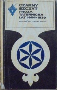 Czarny szczyt • Proza taternicka lat 1904-1939 [Ferdynand Goetel, Wawrzyniec Żuławski i inni]