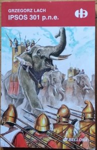 Grzegorz Lach • Ipsos 301 p.n.e. [Historyczne Bitwy]