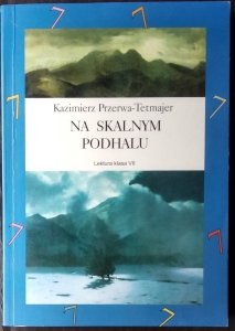 Kazimierz Tetmajer • Na Skalnym Podhalu 