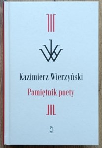 Kazimierz Wierzyński • Pamiętnik poety