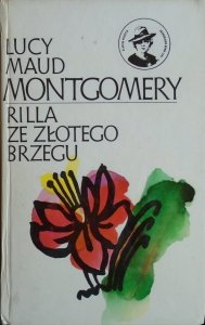 Lucy Maud Montgomery • Rilla ze Złotego Brzegu