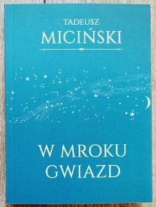 Tadeusz Miciński • W mroku gwiazd 