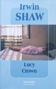 Irwin Shaw • Lucy Crown