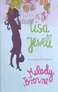 Lisa Jewell • Prawdziwa historia Melody Browne