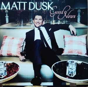 Matt Dusk • Good News • CD