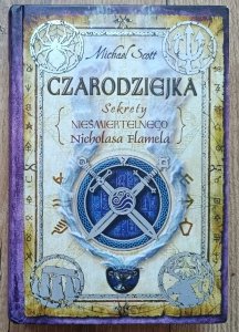 Michael Scott • Czarodziejka. Sekrety nieśmiertelnego Nicholasa Flamela