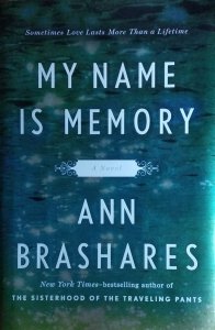 Ann Brashares • My Name is  Memory