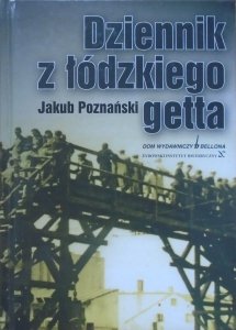Jakub Poznański • Dziennik z łódzkiego getta
