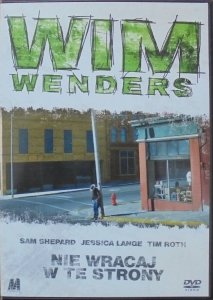 Wim Wenders • Nie wracaj w te strony • DVD